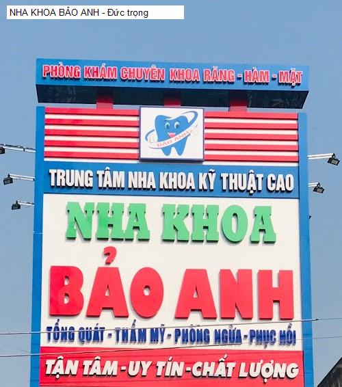 Hình ảnh NHA KHOA BẢO ANH - Đức trọng